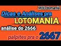 LOTOMANIA 2666 - Análises e Dicas mais um palpite pra o conc.2667 (Dica Forte)