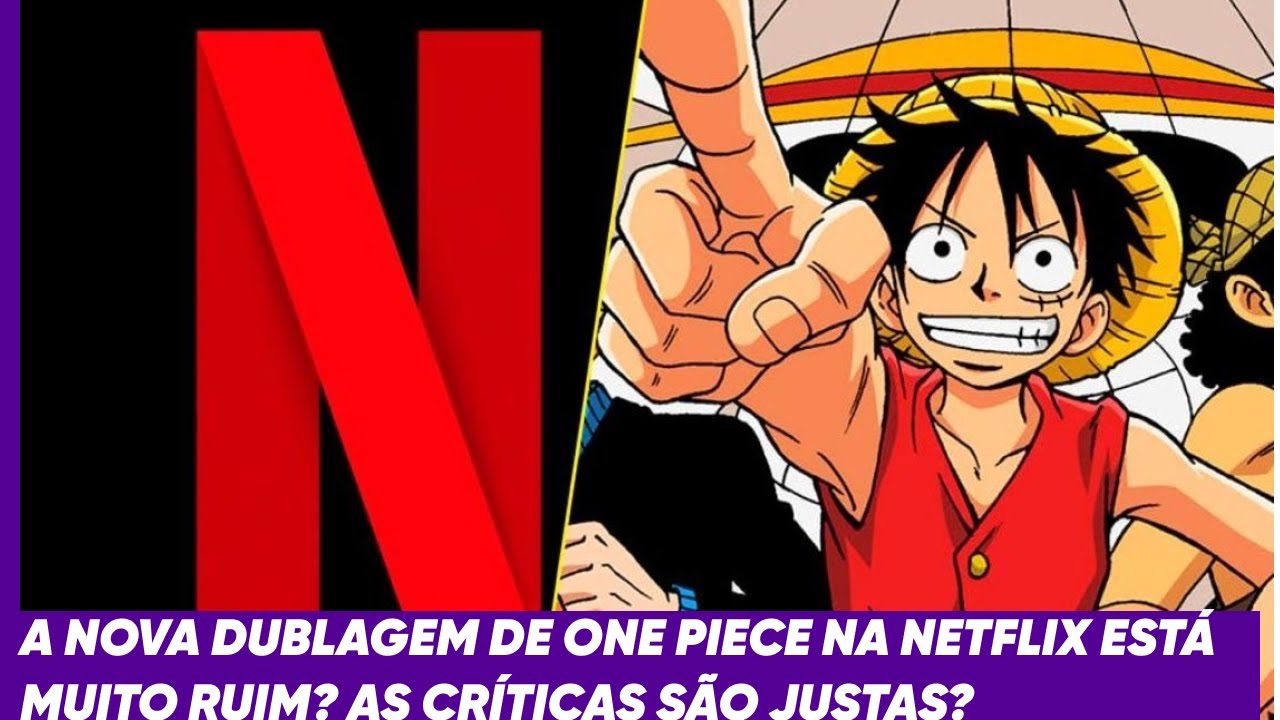 DISCUTINDO SOBRE A DUBLAGEM DE ONE PIECE Z! 