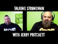 Talking Strongman with Jerry Pritchett