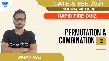 Rapid Fire Quiz on Permutation & Combination - 2 | GATE & ESE 2021 | General Aptitude | Aman Raj