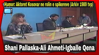 Humor - Aktoret Kosovar Ne Vitin 1989 - Ditari 4 - Dinaret E Devizat Arkiv Tvp
