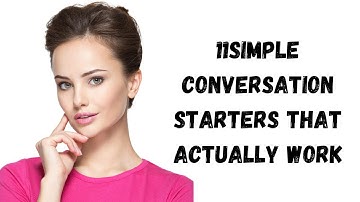 11 Simple Conversation Starters That Actually Work  /@ True inspired action