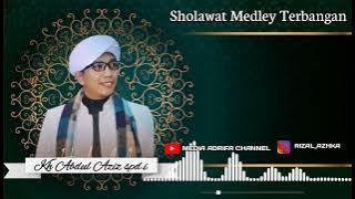 NEW SUARA MERDU!! Sholawat medleyy terbangan | KH abdul azis S.pd.i ( Bandung )