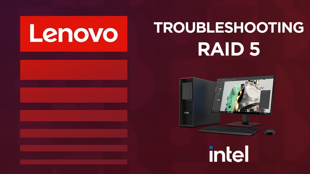 Troubleshooting RAID 5 On Your Intel P Series ThinkStation YouTube Troubleshooting raid 5 on your intel p series thinkstation youtube