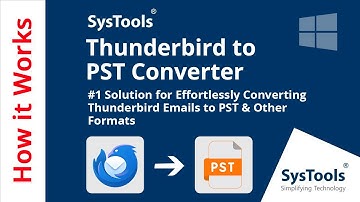 Thunderbird to PST Converter Tool by SysTools | Convert Thunderbird to PST File | Best Software