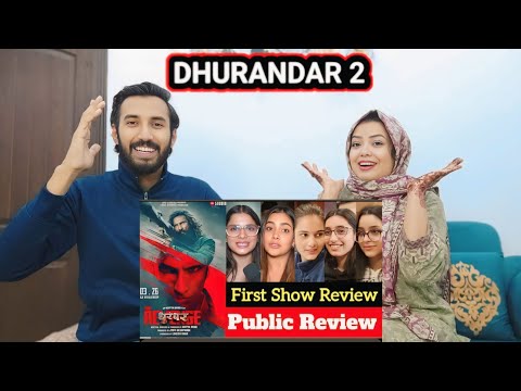 DHURANDAR 2 PUBLIC REVIEW|PUBLIC REACTION|FIRST SHOW| PAKISTANI COUPLE REACTION 