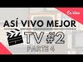 Así Vivo Mejor TV #2 Parte 4