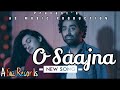 O Saajna (Official Song) | Alfaz Records| AS MUSIC PRODUCTION | Romantic Hindi Song 2025