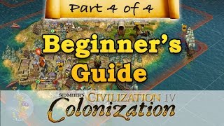 Civilization IV: Colonization - BEGINNERS GUIDE - Part 4 - Revolution & Victory