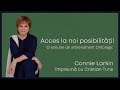 Acces la noi posibilitați - Un antrenament Ontologic cu Connie Larkin și Cristian Tuns