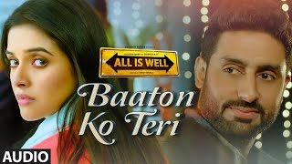 Baaton Ko Teri | Arijit Singh, Himesh Reshammiya | All Is Well | Abhishek, Asin Thottumkal 