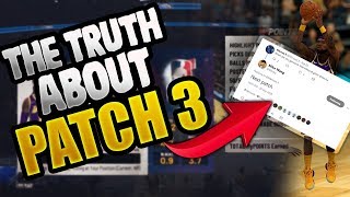 NBA 2K19 THE TRUTH ABOUT PATCH 3 AND IN-GAME UPDATES!!!