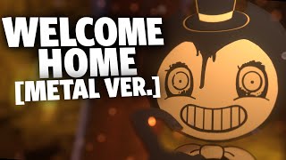 WELCOME HOME [Metal Ver.] (Bendy and the Ink Machine) - Cover by Caleb Hyles