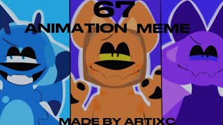 67 // ANIMATION MEME (GIFT)