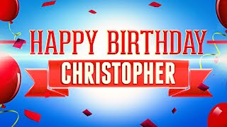Happy Birthday Christopher