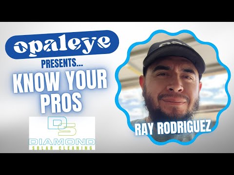 Know Your Pros: Ray Rodriguez of Diamond Solar Cleaning