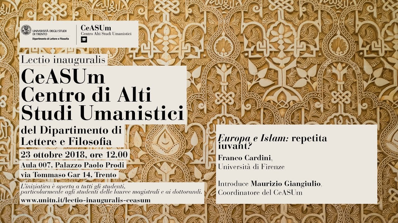 CeASUm | Lectio inauguralis - Europa e Islam: repetita iuvant? | Prof. Franco Cardini