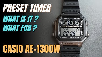 What is Preset Timer ? How To Set on Casio AE1300WH The Referee Watch ? AE1300 AE-1300WH AE1300W