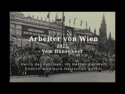 Die Arbeiter von Wien [2025 Alternative Version] [Vom Hünenheer]
