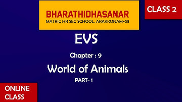EVS | Class 2 | Chapter 9 | World of Animals  | Part - 1 | BMHSS