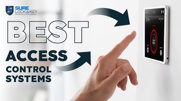 Best Access Control Systems 2024 | Sure Lock & Key LLC
