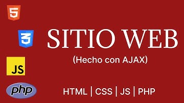 Sitio Web (Hecho con AJAX) - HTML | CSS | JS | AJAX PHP