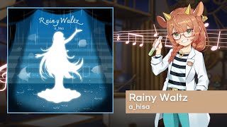 [KALPA] New Music Preview " a_hisa - Rainy Waltz "