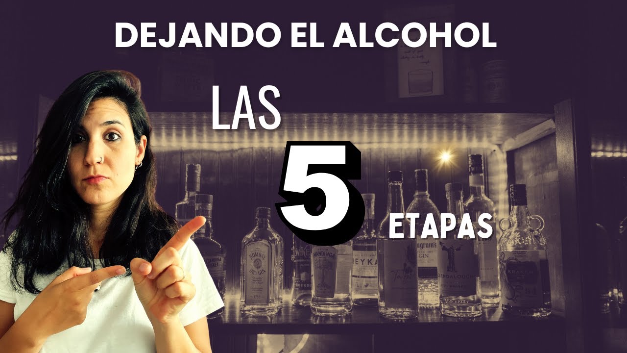 LAS CINCO Etapas para dejar el alcohol. ¿En cuál estás tú?