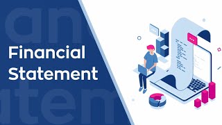 Explanation about Financial Statement