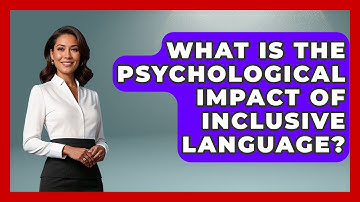 What Is The Psychological Impact Of Inclusive Language? - Office Wellness Insights