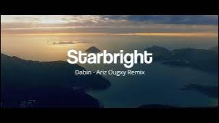 Dj Slow!! Starbright - Ariz Ougxy Remix (Slow Remix)