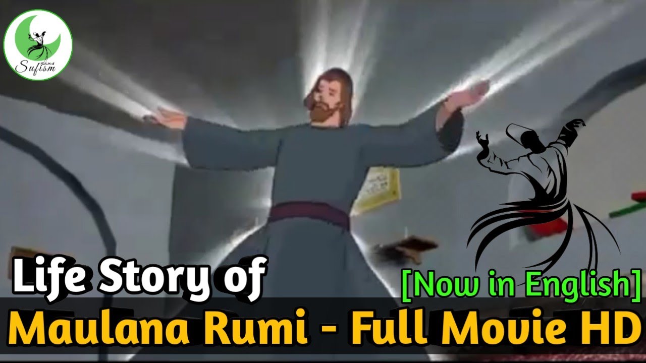 Maulana Rumi Life Story Full Movie [Animated] Sufi Movie - YouTube