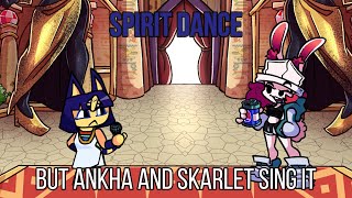 Fnf Spirit Dance But Ankha And Skarlet Bunny Sing It