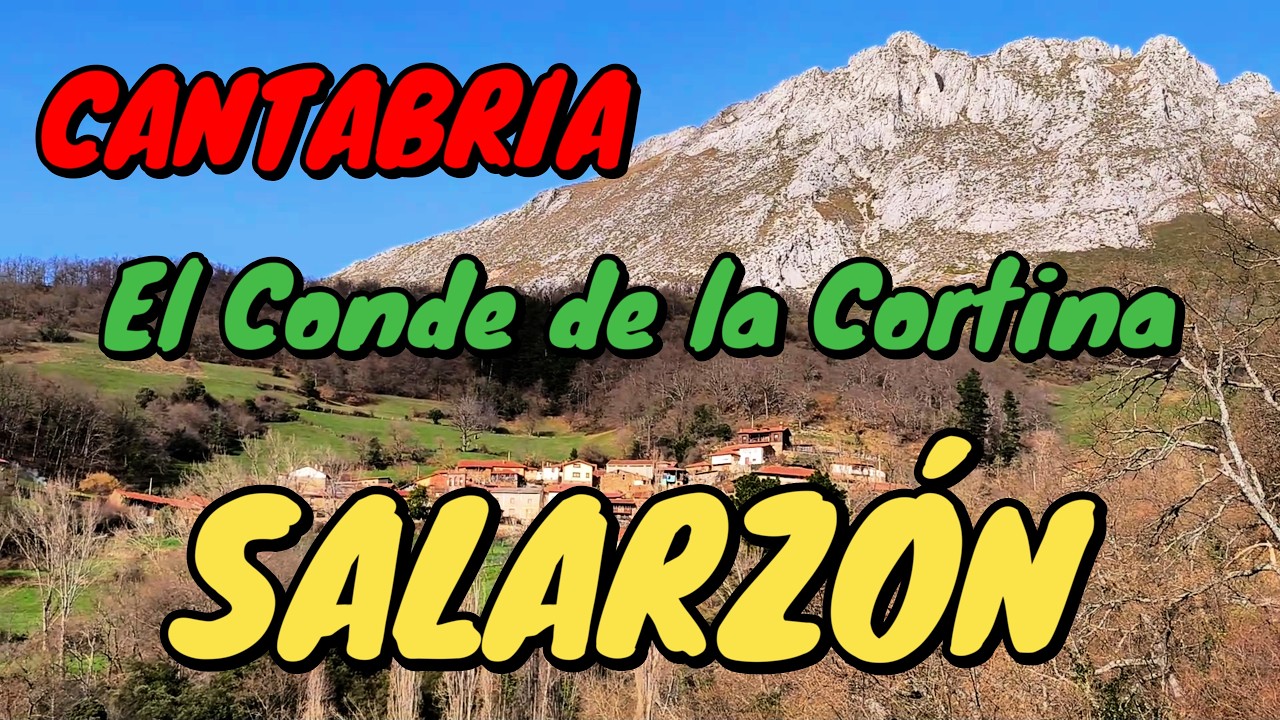 SALARZÓN 🏔️ El balcón señorial 🏛️del Valle de Bedoya✨ LIÉBANA 🏔️