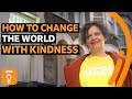 The extraordinary power of kindness  bbc ideas