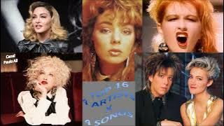 TOP 16 - 4 ARTISTS X 4 SONGS (Madonna - Cyndi Lauper - Sandra - Roxette)