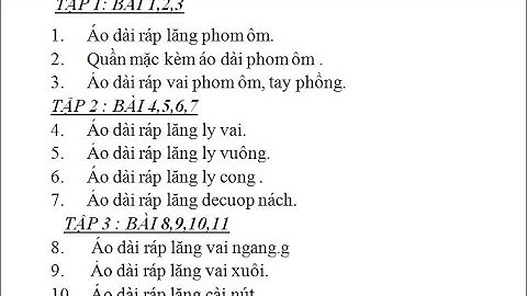 Tập 1 công thức áo dài ráp lăng và ráp vai đủ các kiểu cổ biến kiểu