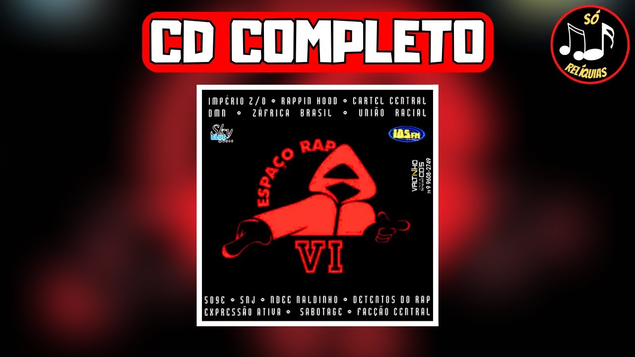 💿 ESPAÇO RAP VOL. 6 [2002] 💿 RAP NACIONAL DAS ANTIGAS (CD