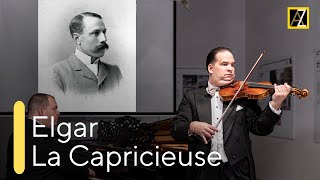 ELGAR: La Capricieuse | Antal Zalai, violin 🎵 classical music