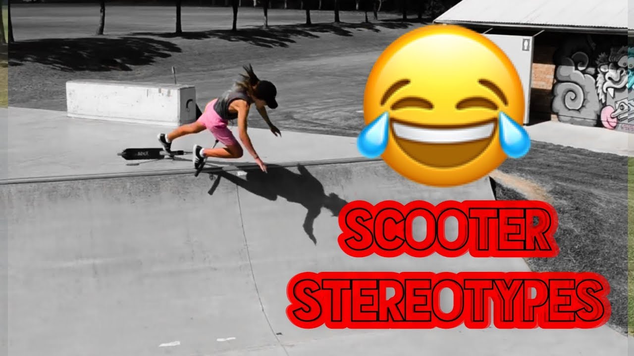 SCOOTER STEREOTYPES V2 YouTube
