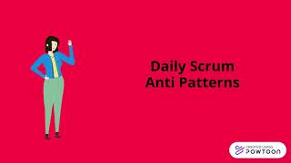 Daily Scrum Anti Patterns-Part 1