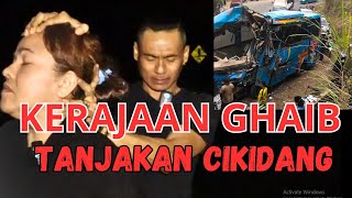 MISTERI TANJAKAN CIKIDANG PELABUHAN RATU | HOROR