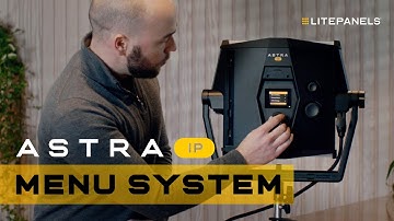Litepanels Astra IP - How to Navigate the Menu