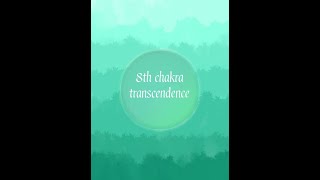 8th chakra transcendence