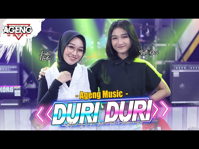 DURI DURI - DUO AGENG (Indri x Sefti) ft Ageng Music (Official Live Music) class=