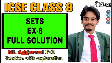 ICSE CLASS 8 EX-6(FULL) SETS || ML AGGARWAL || JBR ONLINE CLASSES