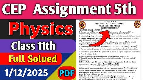 Physics CEP Assignment- 5 Solutions Class- 11 | CLASS 11TH Physics Assignment Solved
