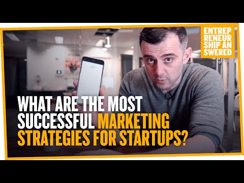  What Are the Most Successful Marketing Strategies for Startups?