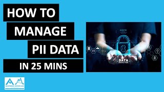 Learn how to manage PII Data in you Data Warehouse in 30 mins