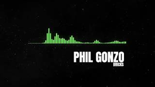 Phil Gonzo - Bricks (MUSICA ELECTRONICA) Resimi